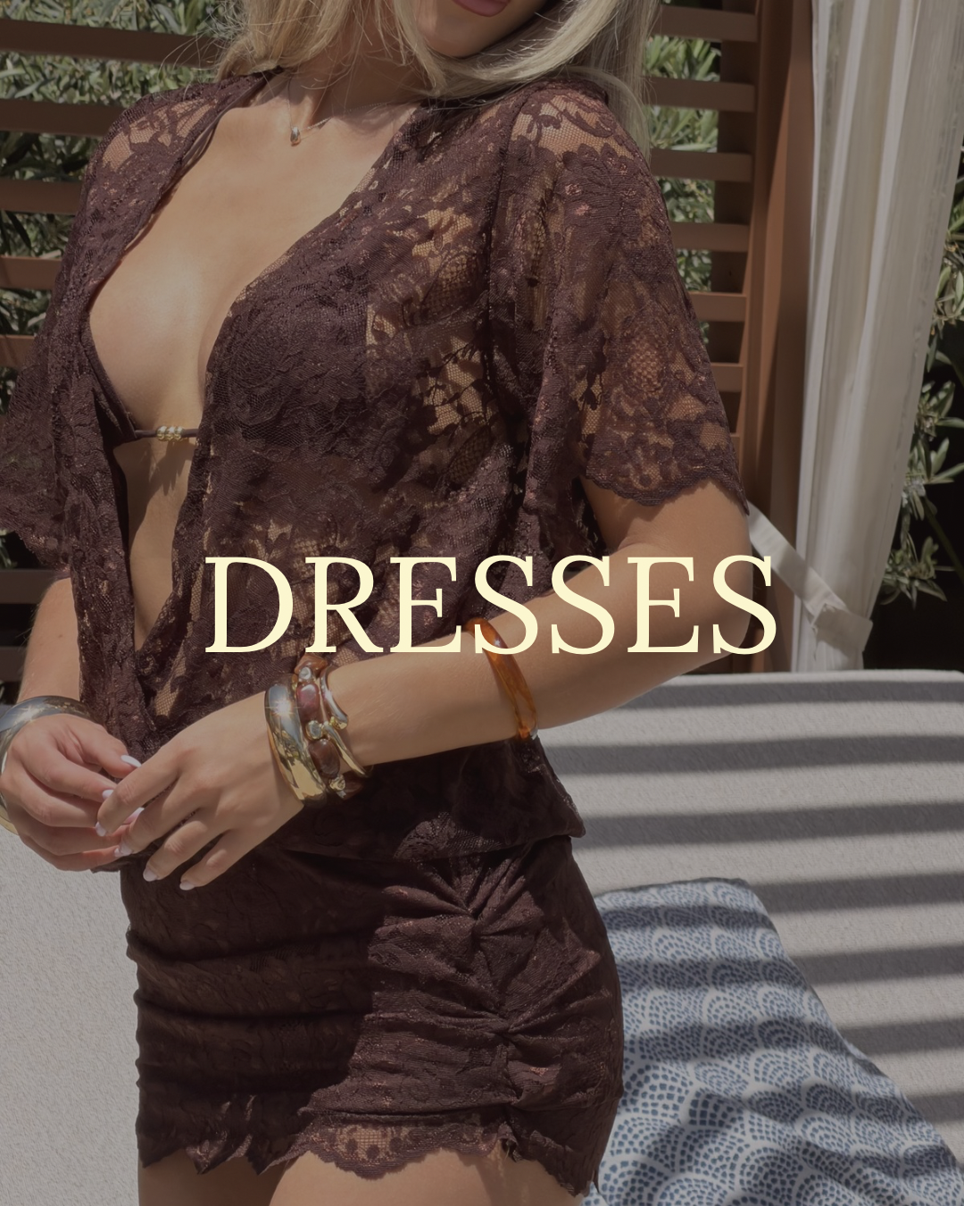DRESSES